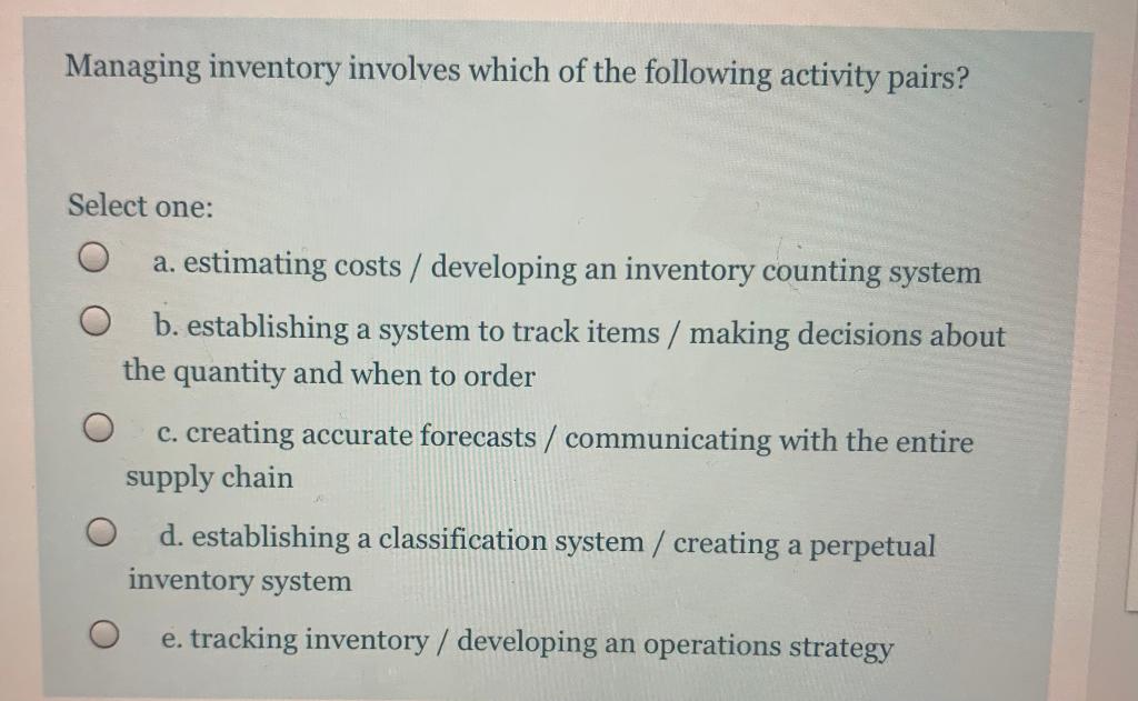 Managing inventory involves which of the