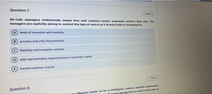 Question 7 1 Point Sit-Cafe managers continuously