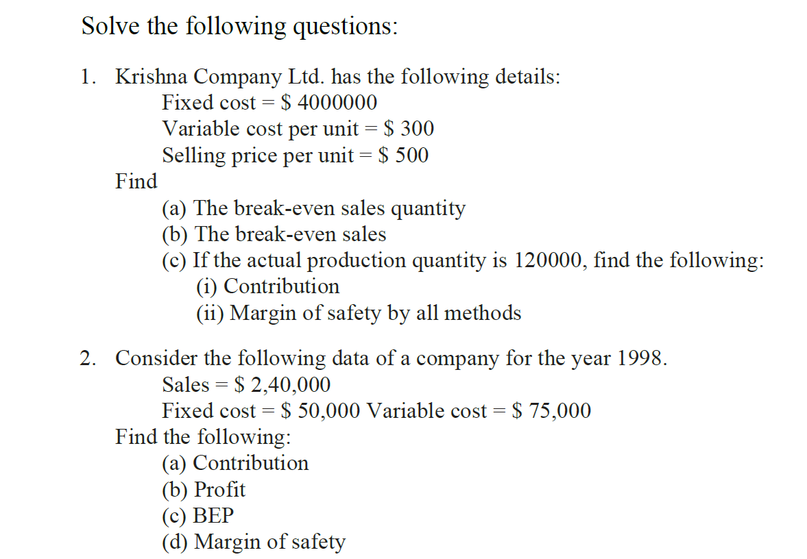 Solve the following questions: 1. Krishna Company