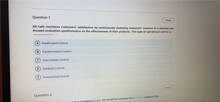 Question 7 1 Point Sit-Cafe managers continuously
