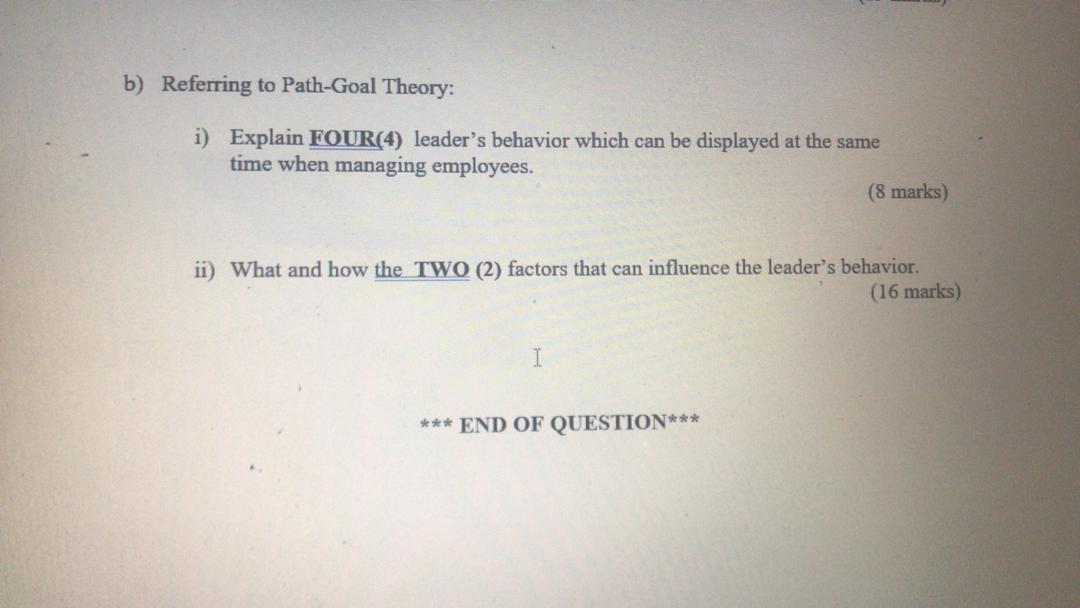 b) Referring to Path-Goal Theory: i) Explain