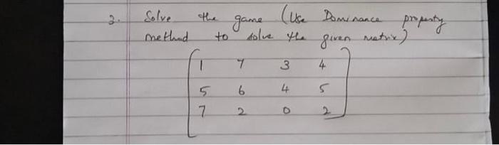 (use Dominance property Solve methund the to