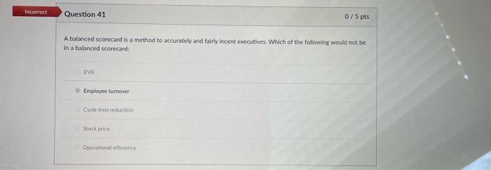 Incorrect Question 42 0/5 pts Regarding worker's