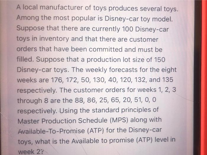 A local manufacturer of toys produces several