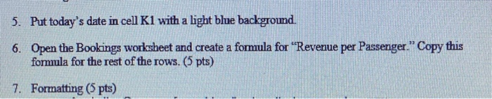 5. Put today's date in cell K1 with a light blue