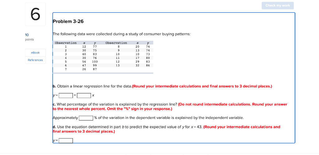 The following data were collected during a study