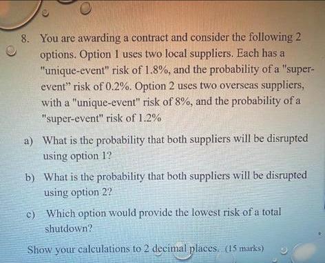 8. You are awarding a contract and consider the