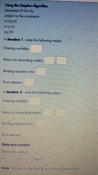 Using the Simplex Algorithm Maximize 2-3x+4y