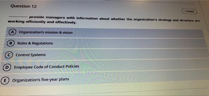 Question 12 Point provide managers with