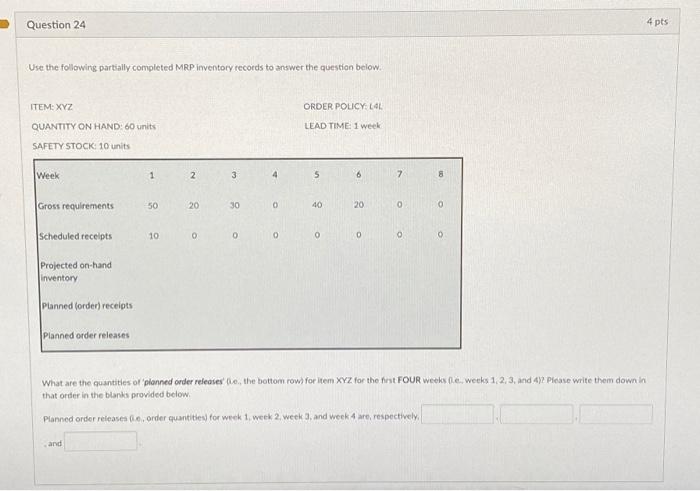 Question 24 4 pts Use the following partially