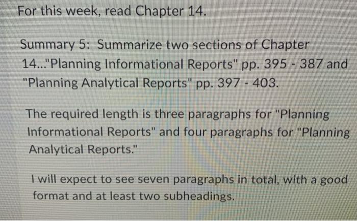 For this week, read Chapter 14. Summary 5: