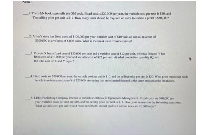 Please answer all five questions with work shown,