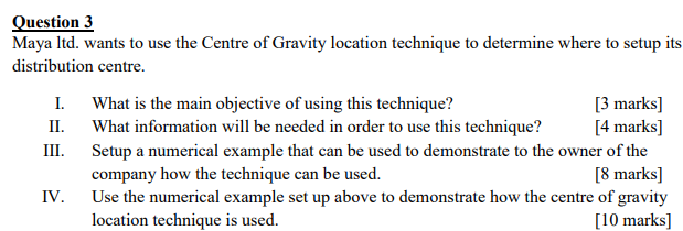 Question 3 Maya ltd. wants to use the Centre of