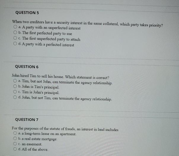 QUESTION 5 When two creditors have a security