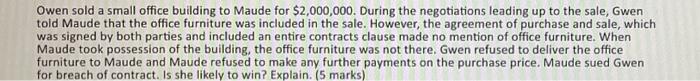 Owen sold a small office building to Maude for