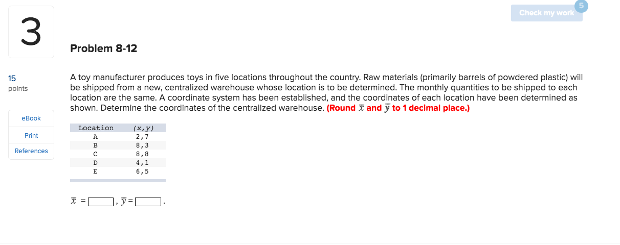 Check my work Problem 8-12 points A toy