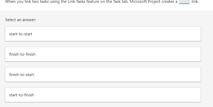 When you link two tasks using the Link Tasks