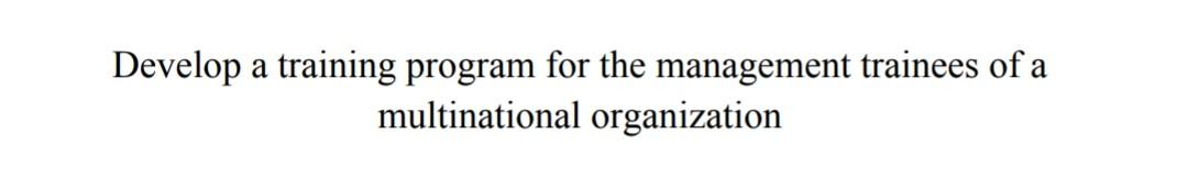 Unilever Develop a training program for the