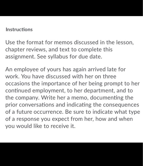 Instructions Use the format for memos discussed