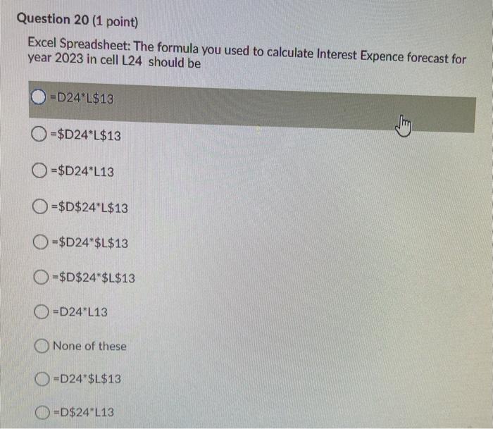 Question 20 (1 point) Excel Spreadsheet: The