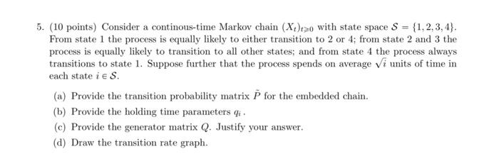 5. (10 points) Consider a continous-time Markov