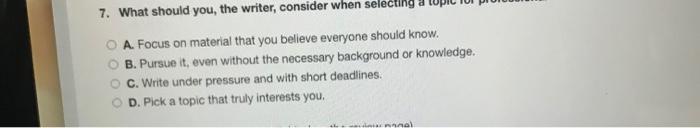 7. What should you, the writer, consider when
