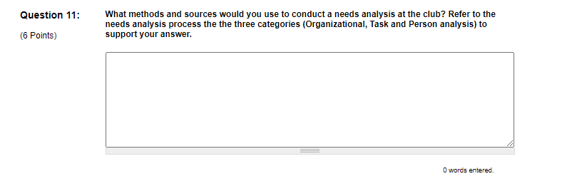 Question 11: (6 Points) What methods and sources