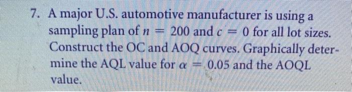 please show work thoroughly 7. A major U.S.