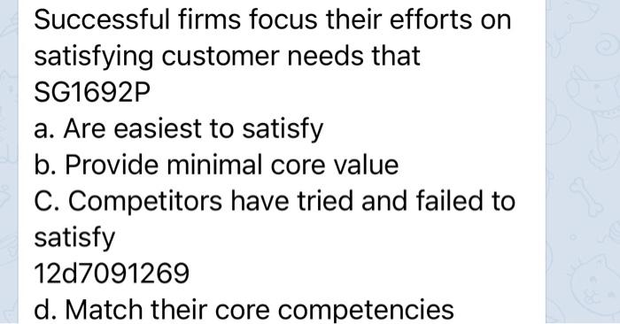 Successful firms focus their efforts on