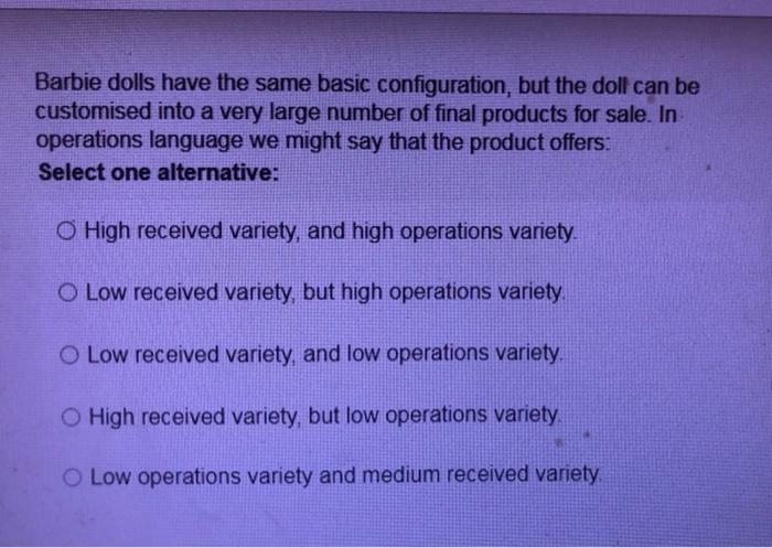 Barbie dolls have the same basic configuration,