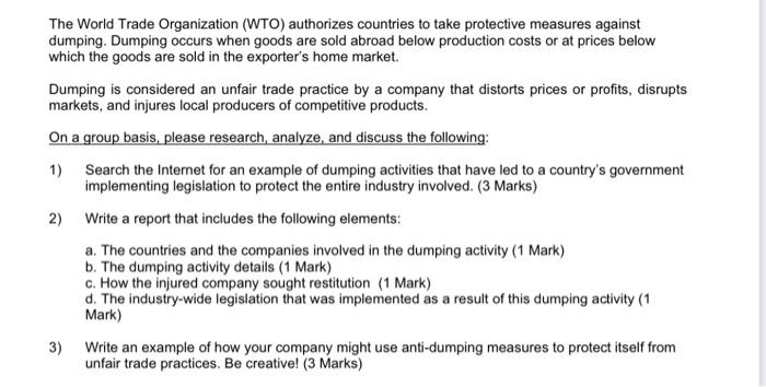 The World Trade Organization (WTO) authorizes