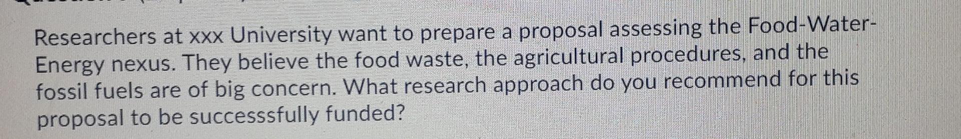 Researchers at xxx University want to prepare a