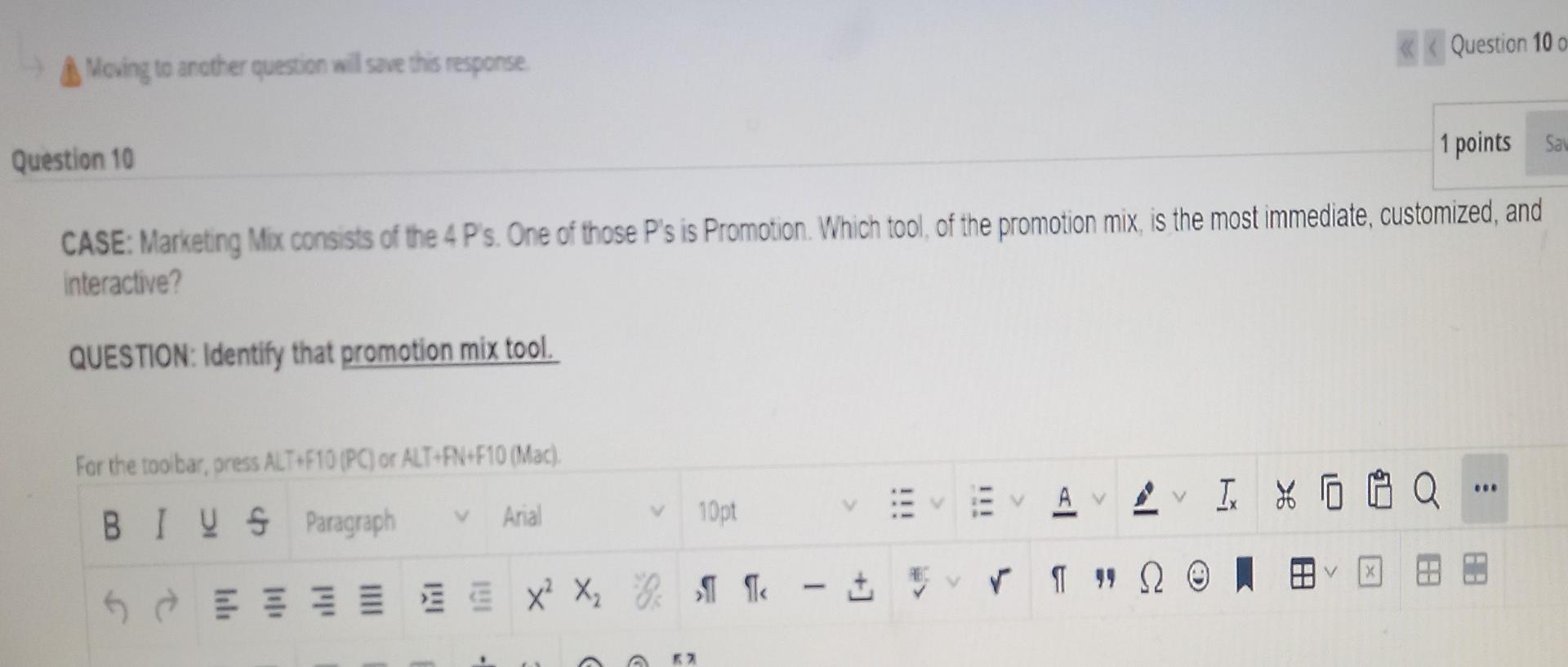 q10 Moving to another question will save this