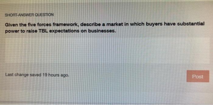 SHORT-ANSWER QUESTION Describe how each of the