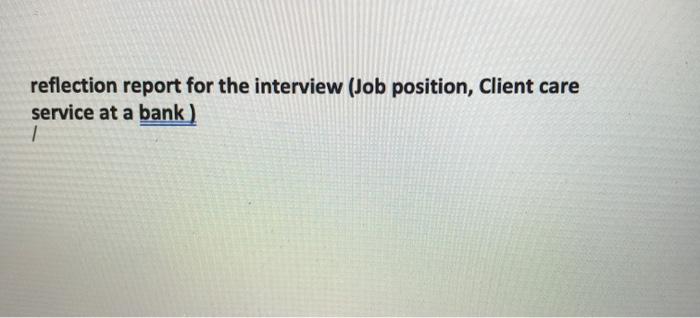 reflection report for the interview (Job