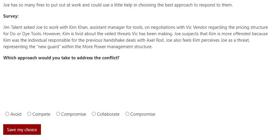 Question 5 Joe has so many fires to put out at