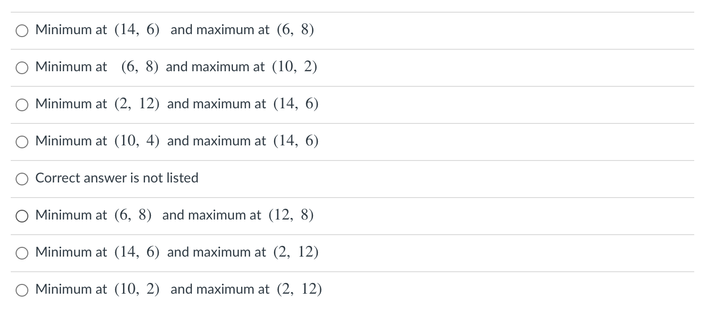 Question 11 7 pts Given the objective function Z