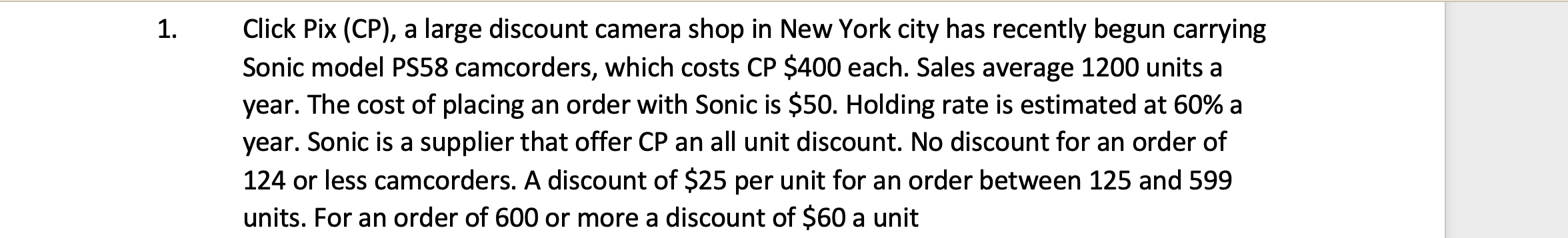 Please answer 1.2 1.1 How many camcorders should