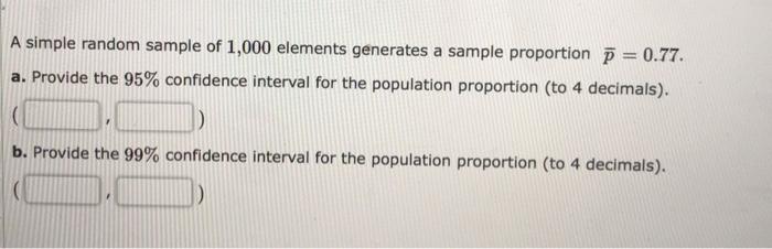 A simple random sample of 1,000 elements