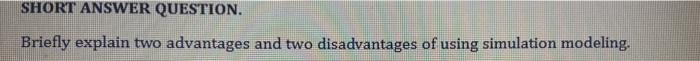 SHORT ANSWER QUESTION. Briefly explain two