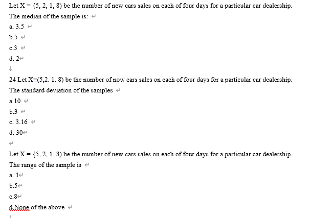 Let X = {5, 2, 1, 8) be the number of new cars