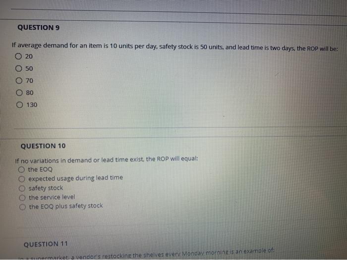 QUESTION 9 If average demand for an item is 10