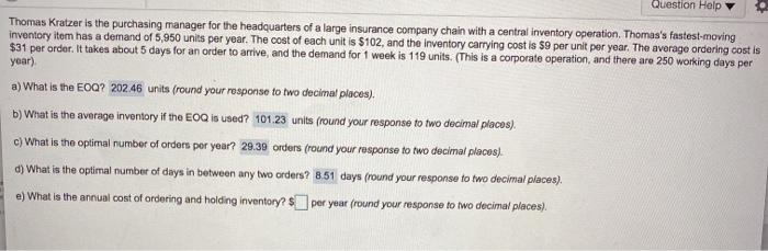 just need E answered please! Question Help Thomas