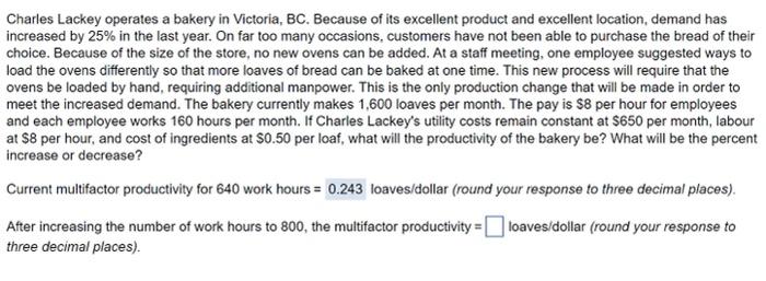 Charles Lackey operates a bakery in Victoria, BC.