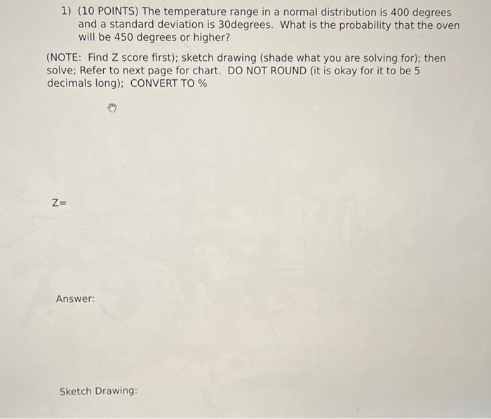 The Temperature range is a normal distribution is