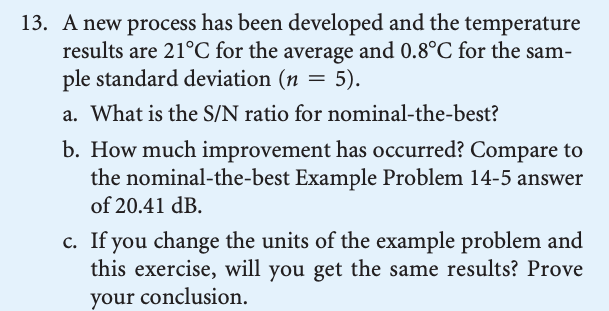 13. A new process has been developed and the