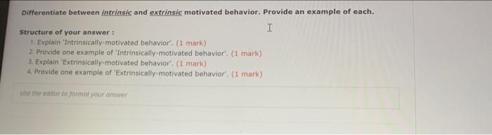 Differentiate between intrinsic and extrinsic