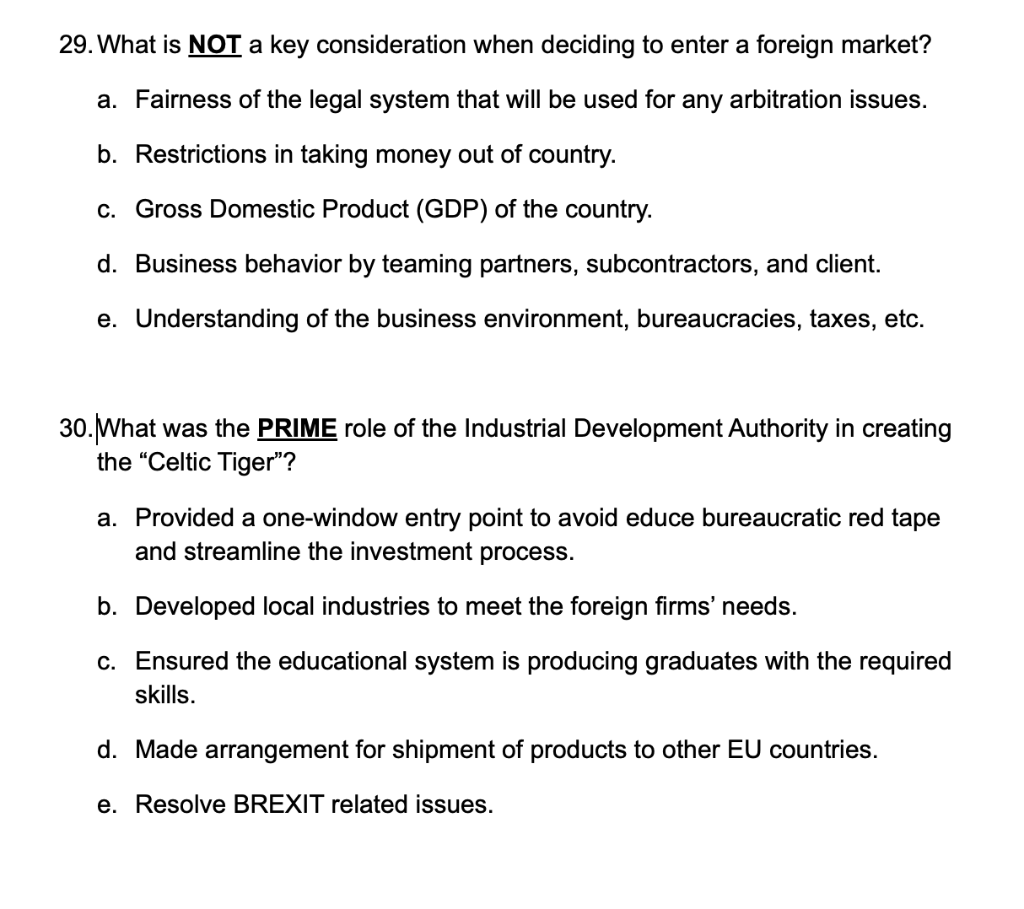 29. What is NOT a key consideration when deciding