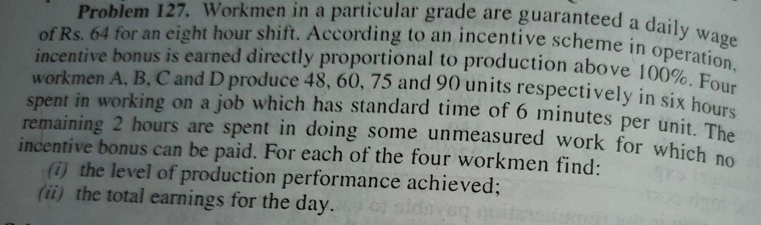 I want a full solutions Problem 127. Workmen in a