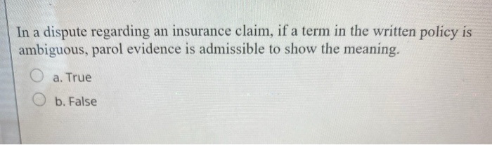 In a dispute regarding an insurance claim, if a